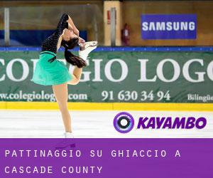 Pattinaggio su ghiaccio a Cascade County Pattinaggio su ghiaccio a Cascade County