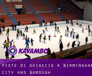 Piste di ghiaccio a Birmingham (City and Borough) Piste di ghiaccio a Birmingham (City and Borough)