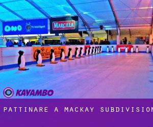 Pattinare a Mackay Subdivision