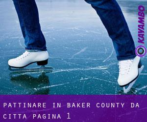 Pattinare in Baker County da città - pagina 1
