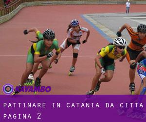 Pattinare in Catania da città - pagina 2