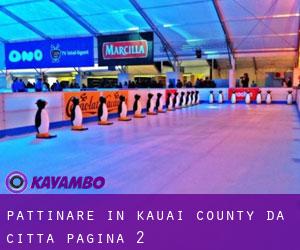 Pattinare in Kauai County da città - pagina 2