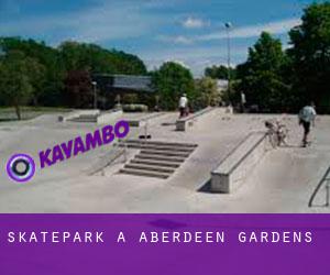 Skatepark a Aberdeen Gardens