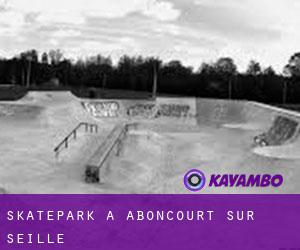 Skatepark a Aboncourt-sur-Seille