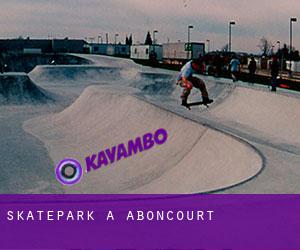 Skatepark a Aboncourt