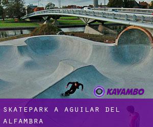 Skatepark a Aguilar del Alfambra