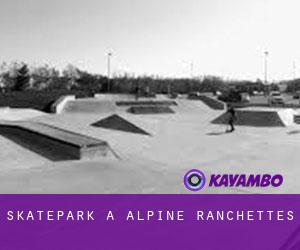 Skatepark a Alpine Ranchettes