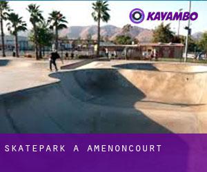 Skatepark a Amenoncourt