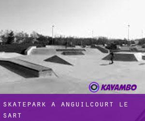 Skatepark a Anguilcourt-le-Sart