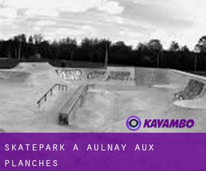 Skatepark a Aulnay-aux-Planches