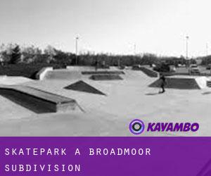 Skatepark a Broadmoor Subdivision