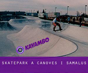 Skatepark a Cànoves i Samalús