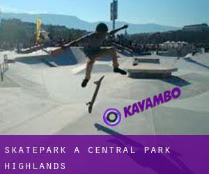 Skatepark a Central Park Highlands
