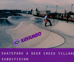 Skatepark a Deer Creek Village Subdivision