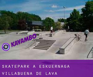 Skatepark a Eskuernaga / Villabuena de Álava