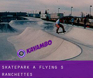 Skatepark a Flying S Ranchettes