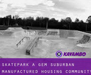 Skatepark a Gem Suburban Manufactured Housing Community