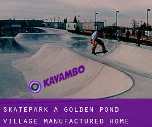 Skatepark a Golden Pond Village Manufactured Home Community