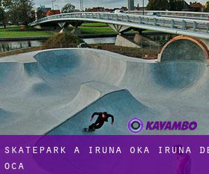 Skatepark a Iruña Oka / Iruña de Oca