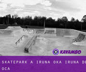 Skatepark a Iruña Oka / Iruña de Oca