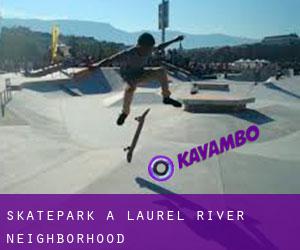 Skatepark a Laurel River Neighborhood