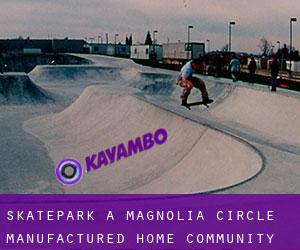 Skatepark a Magnolia Circle Manufactured Home Community