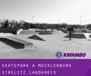 Skatepark a Mecklenburg-Strelitz Landkreis
