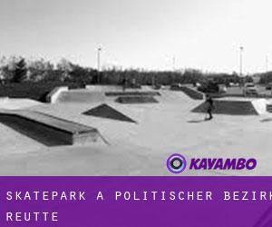 Skatepark a Politischer Bezirk Reutte