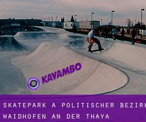 Skatepark a Politischer Bezirk Waidhofen an der Thaya