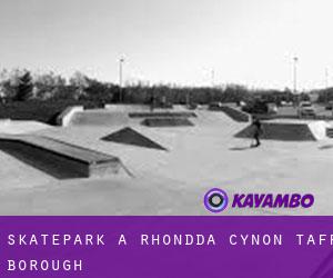Skatepark a Rhondda Cynon Taff (Borough)