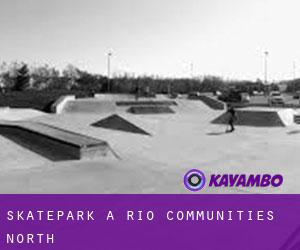 Skatepark a Rio Communities North
