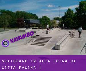 Skatepark in Alta Loira da città - pagina 1