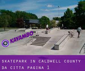 Skatepark in Caldwell County da città - pagina 1