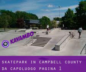 Skatepark in Campbell County da capoluogo - pagina 1