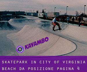 Skatepark in City of Virginia Beach da posizione - pagina 4