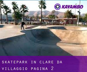 Skatepark in Clare da villaggio - pagina 2