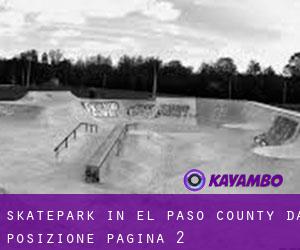 Skatepark in El Paso County da posizione - pagina 2