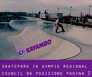 Skatepark in Gympie Regional Council da posizione - pagina 2