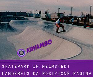 Skatepark in Helmstedt Landkreis da posizione - pagina 1