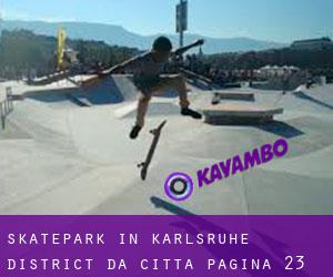 Skatepark in Karlsruhe District da città - pagina 23