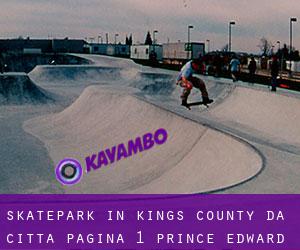 Skatepark in Kings County da città - pagina 1 (Prince Edward Island)