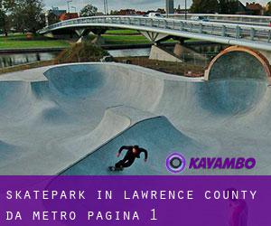 Skatepark in Lawrence County da metro - pagina 1