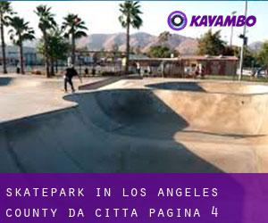 Skatepark in Los Angeles County da città - pagina 4
