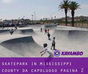 Skatepark in Mississippi County da capoluogo - pagina 2
