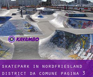 Skatepark in Nordfriesland District da comune - pagina 3