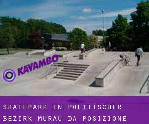 Skatepark in Politischer Bezirk Murau da posizione - pagina 1