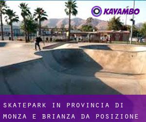 Skatepark in Provincia di Monza e Brianza da posizione - pagina 1