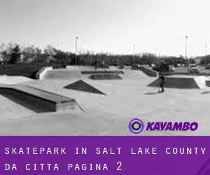 Skatepark in Salt Lake County da città - pagina 2