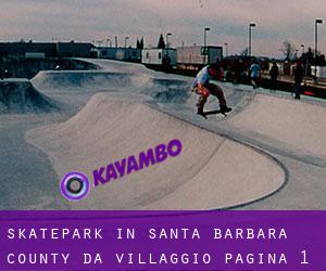 Skatepark in Santa Barbara County da villaggio - pagina 1