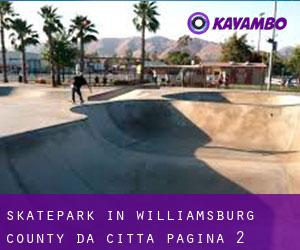 Skatepark in Williamsburg County da città - pagina 2